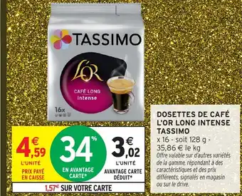 Intermarché Hyper TASSIMO Dosettes de café l'or long intense offre