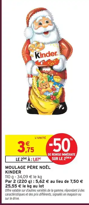 Intermarché Hyper KINDER Moulage père noël offre
