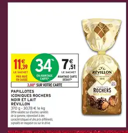 Intermarché Hyper RÉVILLON Papillotes iconiques rochers noir et lait offre