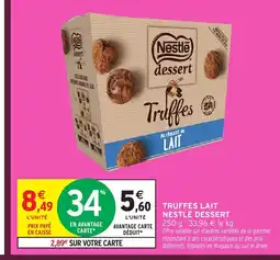 Intermarché Hyper NESTLÉ DESSERT Truffes lait offre