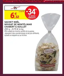 Intermarché Hyper CHABERT & GUILLOT Sachet noël nougat de montélimar offre