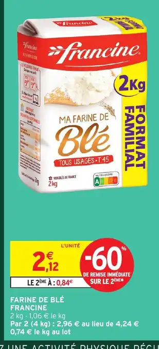 Intermarché Hyper FRANCINE Farine de blé offre