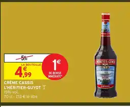 Intermarché Hyper L'HÉRITIER-GUYOT Crème cassis offre