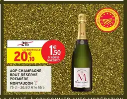 Intermarché Hyper MONTAUDON Aop champagne brut réserve première offre