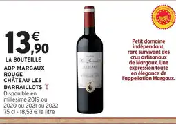 Intermarché Hyper CHÂTEAU LES BARRAILLOTS Aop margaux rouge offre