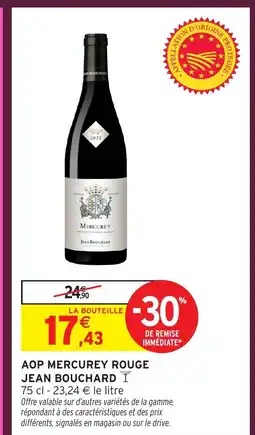 Intermarché Hyper JEAN BOUCHARD Aop mercurey rouge offre