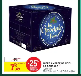 Intermarché Hyper LA GOUDALE Bière ambrée de noël offre