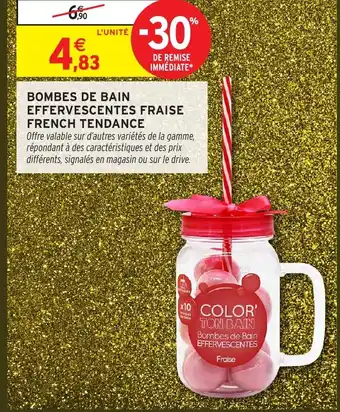 Intermarché Hyper Bombes de bain effervescentes fraise french tendance offre