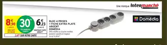 Intermarché Hyper DOMÉDIA Bloc 4 prises + fiche extra plate argent offre