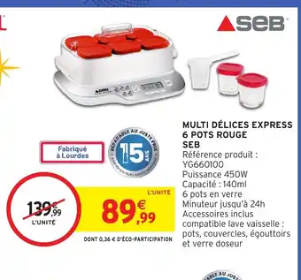 Intermarché Hyper SEB Multi délices express 6 pots rouge offre