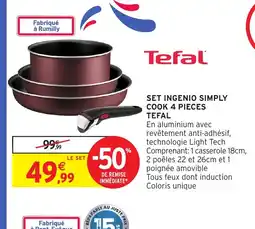 Intermarché Hyper TEFAL Set ingenio simply cook 4 pieces offre