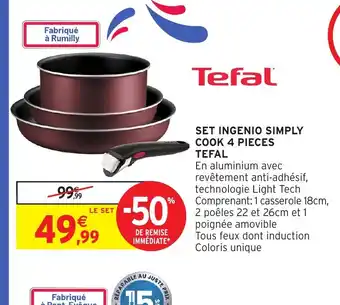 Intermarché Hyper TEFAL Set ingenio simply cook 4 pieces offre