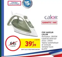 Intermarché Hyper CALOR Fer vapeur offre
