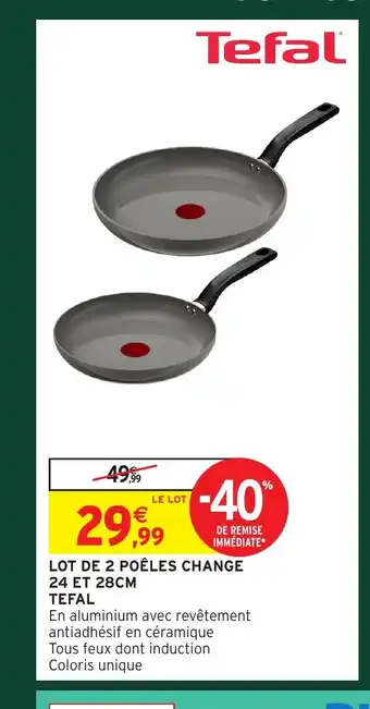 Intermarché Hyper TEFAL Lot de 2 poêles change offre