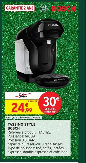 Intermarché Hyper BOSCH Tassimo style offre