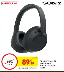 Intermarché Hyper Casque sans fil bluetooth wh-ch720 noir sony offre