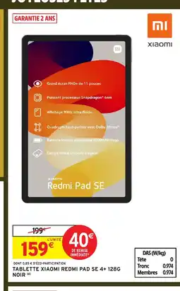 Intermarché Hyper Tablette xiaomi redmi pad se 4+ 128g noir offre