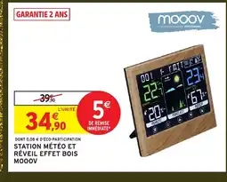 Intermarché Hyper MOOOV Station météo et réveil effet bois offre