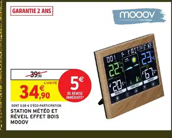Intermarché Hyper MOOOV Station météo et réveil effet bois offre