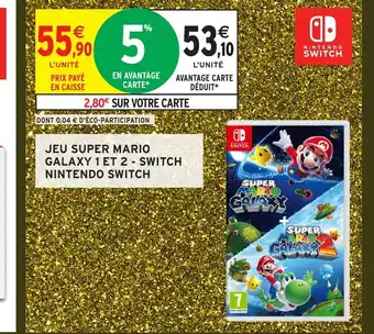 Intermarché Hyper NINTENDO SWITCH Jeu super mario galaxy 1 et 2 - switch offre