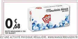 Intermarché Hyper TOP BUDGET Boite mouchoirs x 150 offre