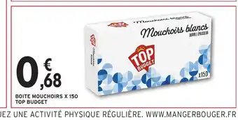 Intermarché Hyper TOP BUDGET Boite mouchoirs x 150 offre