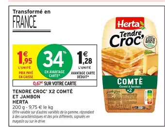 Intermarché Hyper HERTA Tendre croc' x2 comté et jambon offre