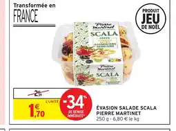 Intermarché Hyper PIERRE MARTINET Évasion salade scala offre