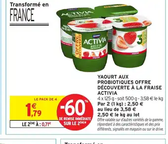 Intermarché Hyper ACTIVIA Yaourt aux probiotiques offre découverte à la fraise offre