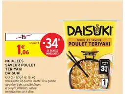 Intermarché Hyper DAISUKI Nouilles saveur poulet teriyaki offre