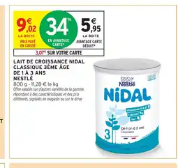 Intermarché Hyper Lait de croissance nidal classique 3ème âge de 1 à 3 ans nestlé offre
