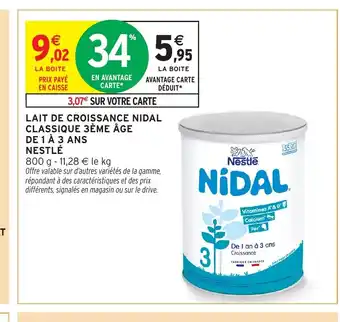 Intermarché Hyper Lait de croissance nidal classique 3ème âge de 1 à 3 ans nestlé offre
