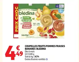 Auchan BLEDINA Coupelles fruits pommes fraises bananes offre