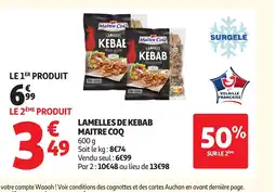Auchan MAITRE COQ Lamelles de kebab offre