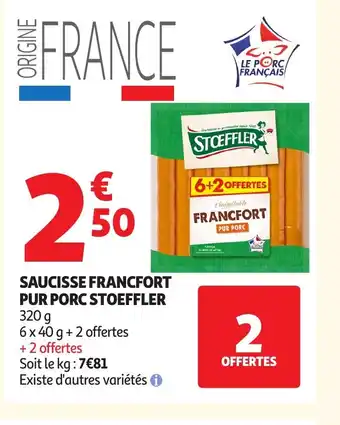 Auchan STOEFFLER Saucisse francfort pur porc offre