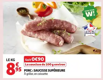 Auchan Porc saucisse supérieure offre