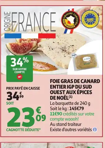 Auchan Foie gras de canard entier igp du sud ouest aux épices de noël offre