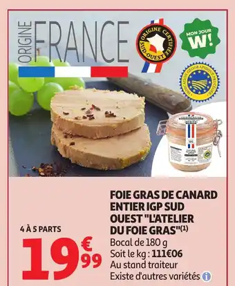 Auchan Foie gras de canard entier igp sud ouest l'atelier du foie gras offre