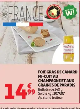 Auchan Foie gras de canard mi-cuit au champagne et aux graines de paradis offre