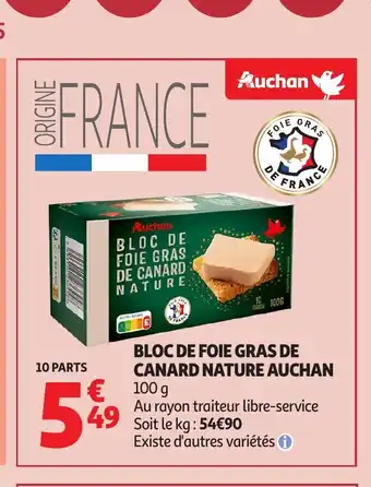 Auchan AUCHAN Bloc de foie gras de canard nature offre