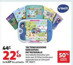 Auchan PAT'PATROUILLE Tactipad missions educatives offre