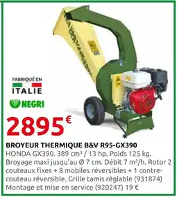 Rural Master Negri broyeur thermique b&v r95-gx390 offre