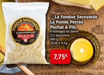 Colruyt Pochat & fils la fondue savoyarde la pointe percée offre
