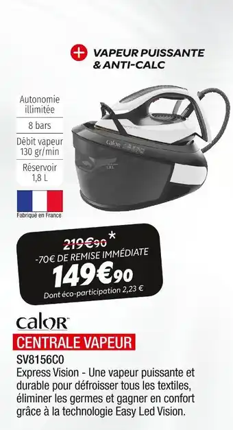 Extra Calor centrale vapeur sv8156c0 offre