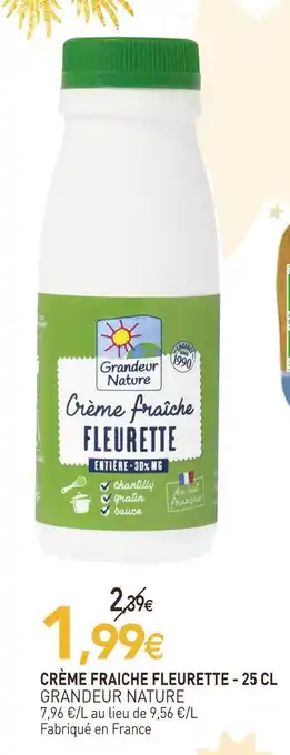 naturéO Grandeur nature crème fraîche fleurette offre