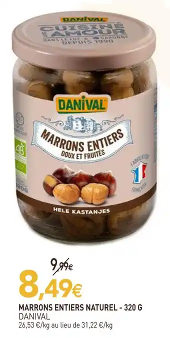 naturéO Danival marrons entiers naturel offre