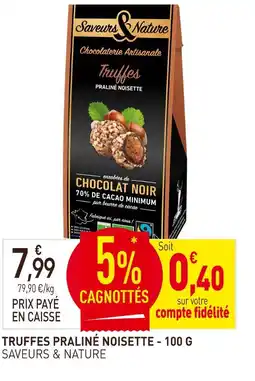 naturéO Saveurs & nature truffes praliné noisette - 100 g offre