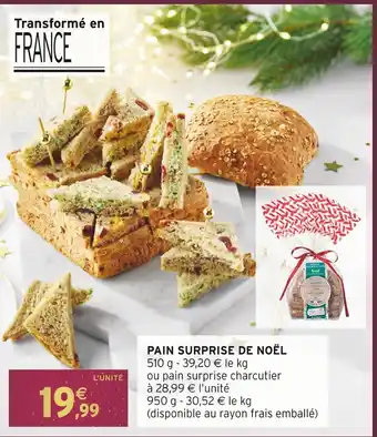 Intermarché Pain surprise de noël offre