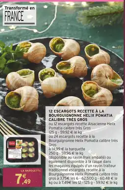 Intermarché Escal 12 escargots recette à la bourguignonne helix pomatia calibre très gros offre