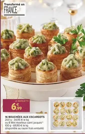 Intermarché 16 bouchées aux escargots offre